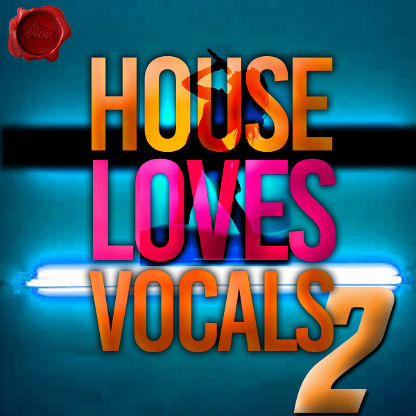 HOUSE LOVES VOCALS 2 | Fox Music Factory