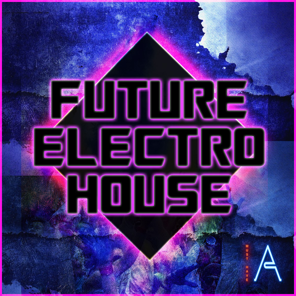 Must Have Audio Future Electro House Fox Music Factory