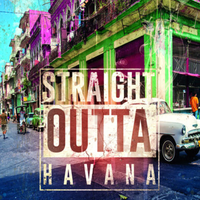 straightoutta-havana-cover600