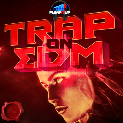 pump-it-up-trap-on-edm-cover600